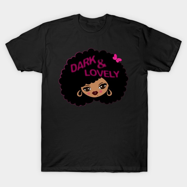 Dark And Lovely T-Shirt by 66designer99